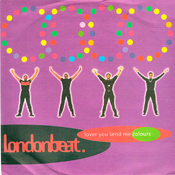Londonbeat : Lover You Send Me Colours (7",Single,45 RPM)