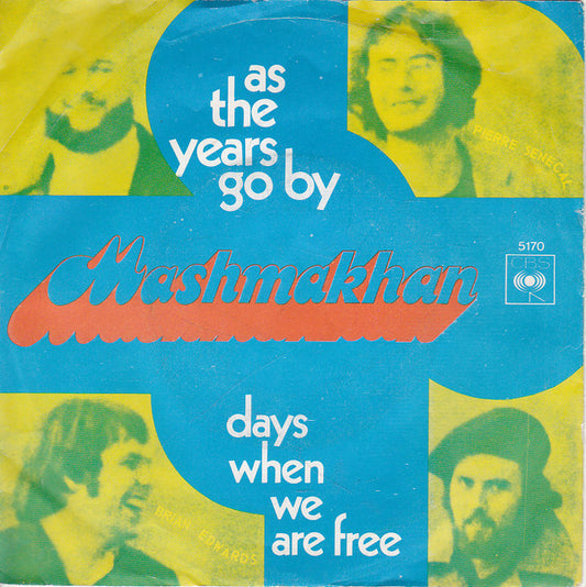 Mashmakhan : As The Years Go By (7",45 RPM,Single)