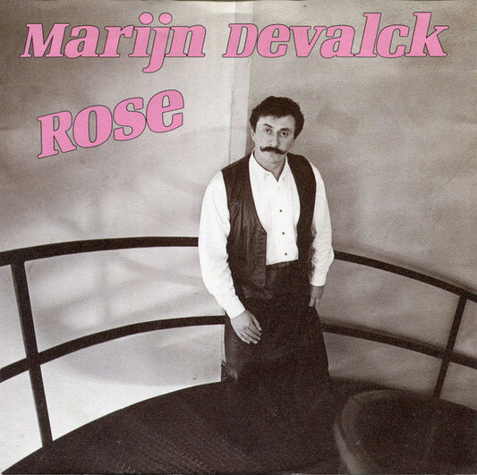 Marijn Devalck : Rose (7",45 RPM,Single,Stereo)