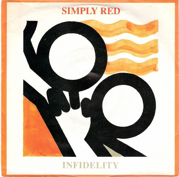 Simply Red : Infidelity (7",45 RPM,Single,Stereo)