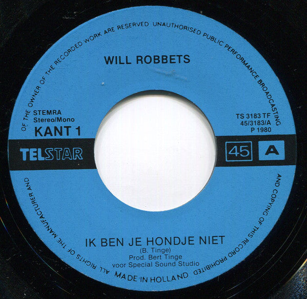 Will Roberts (3) : Ik Ben Je Hondje Niet (7",45 RPM,Single)