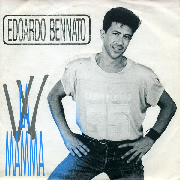 Edoardo Bennato : W La Mamma (7",45 RPM,Single,Stereo)