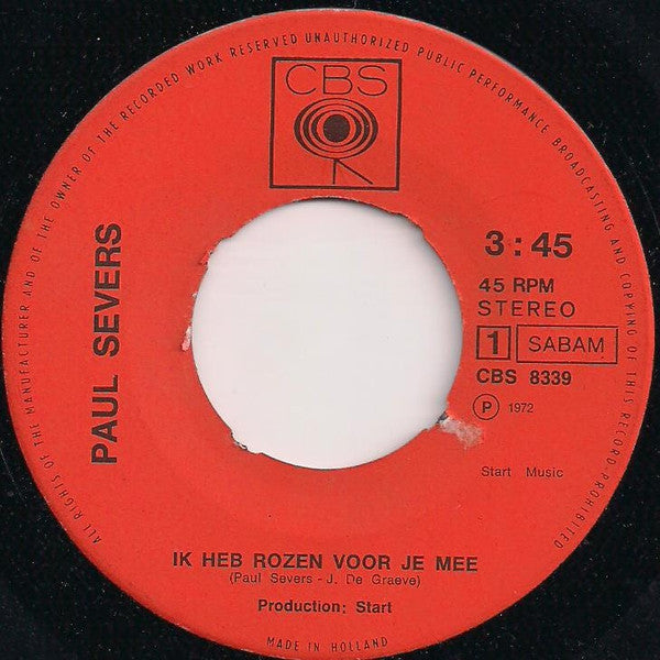 Paul Severs : Ik Heb Rozen Voor Je Mee / Een Oude Man (7",45 RPM,Single)