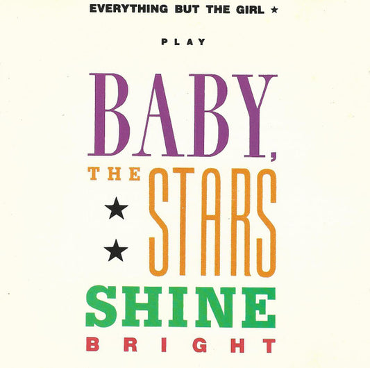 Everything But The Girl : Baby, The Stars Shine Bright (Album)