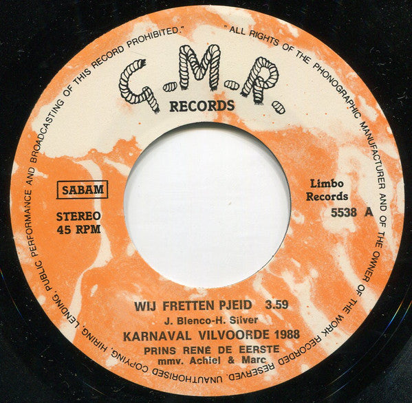 Prins Rene : Wij Fretten Pjeid !! (7",45 RPM,Stereo)