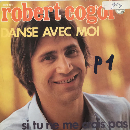 Robert Cogoi : Danse Avec Moi (7",45 RPM,Single,Stereo)