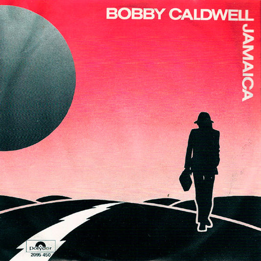 Bobby Caldwell : Jamaica (7",45 RPM,Single,Stereo)