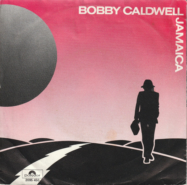Bobby Caldwell : Jamaica (7",45 RPM,Single,Stereo)