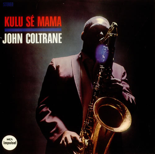 John Coltrane : Kulu Sé Mama (LP,Album,Reissue)