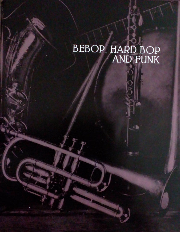 Various : Bebop, Hard Bop and Funk (LP,Compilation,Stereo,Mono)