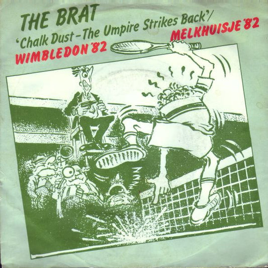 Brat (2), The : Chalk Dust - The Umpire Strikes Back (7",45 RPM,Single,Stereo)
