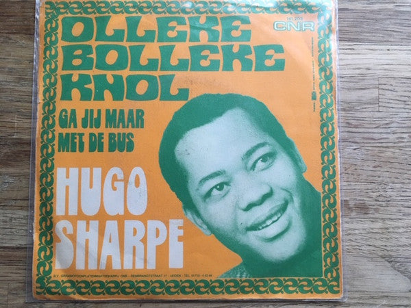 Hugo Sharpe : Olleke Bolleke Knol (7",Single,Stereo)