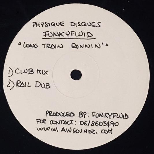 Funky Fluid : Long Train Runnin' (12",33 ⅓ RPM,White Label,Stereo)
