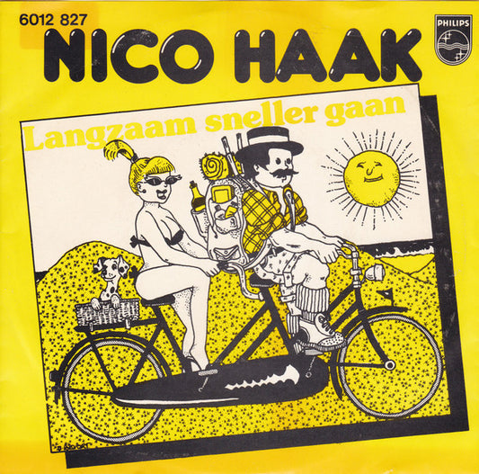 Nico Haak : Langzaam Sneller Gaan (7",45 RPM,Stereo)