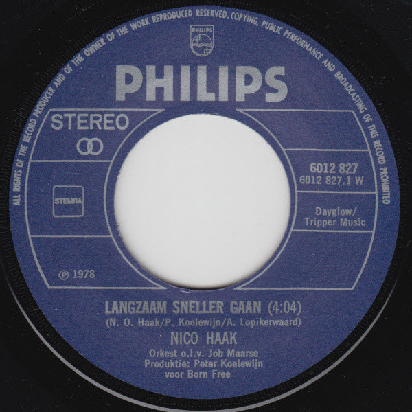 Nico Haak : Langzaam Sneller Gaan (7",45 RPM,Stereo)