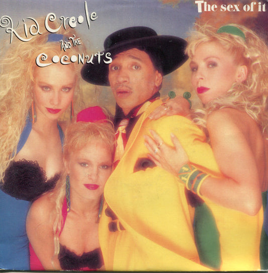 Kid Creole And The Coconuts : The Sex Of It (7",45 RPM,Single)