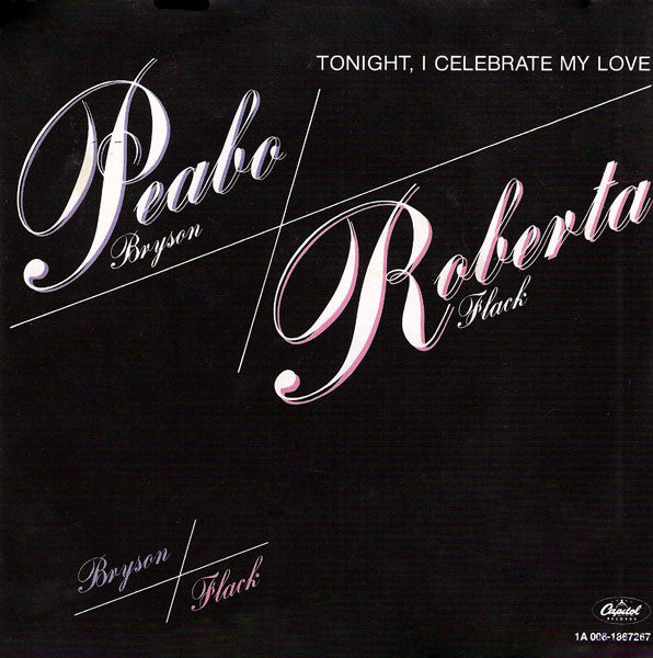 Peabo Bryson / Roberta Flack : Tonight, I Celebrate My Love (7",45 RPM,Single,Stereo)