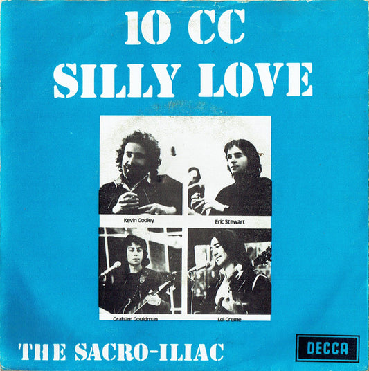 10 CC* : Silly Love (7", Single)