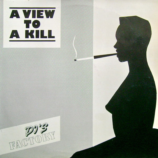 DJ's Factory : A View To A Kill (12",45 RPM,Single)