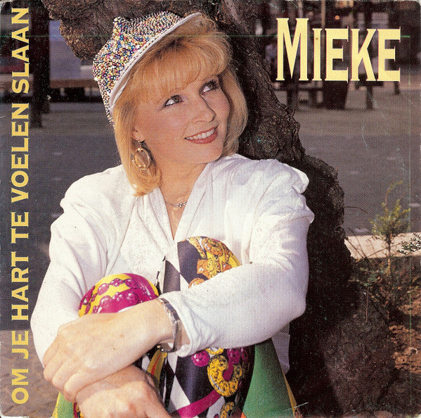 Mieke : Om Je Hart Te Voelen Slaan (7",45 RPM,Single)