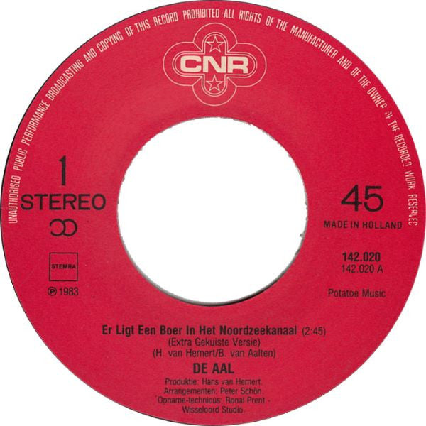 De Aal : Er Ligt Een Boer In Het Noordzee-Kanaal (7",45 RPM,Single,Stereo)