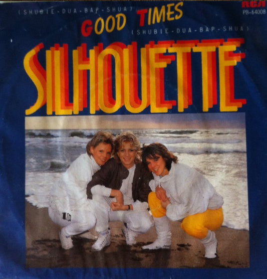 Silhouette (13) : Good Times (7",45 RPM,Single)