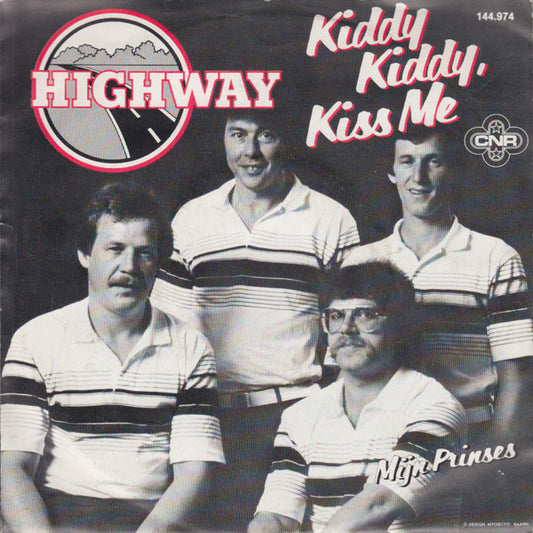 Highway (3) : Kiddy Kiddy, Kiss Me / Mijn Prinses (7",45 RPM,Single,Stereo)
