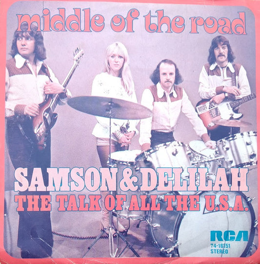 Middle Of The Road : Samson & Delilah (7",Single,45 RPM)