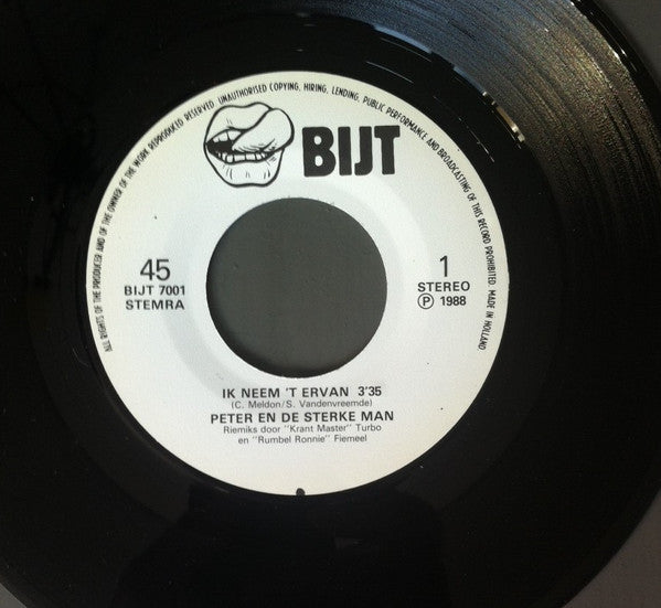 Peter En De Sterke Man : Ik Neem 't Ervan (7",45 RPM,Single)