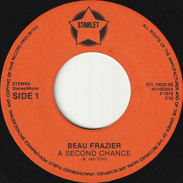 Beau Frazier : A Second Chance (7",45 RPM,Single,Stereo)