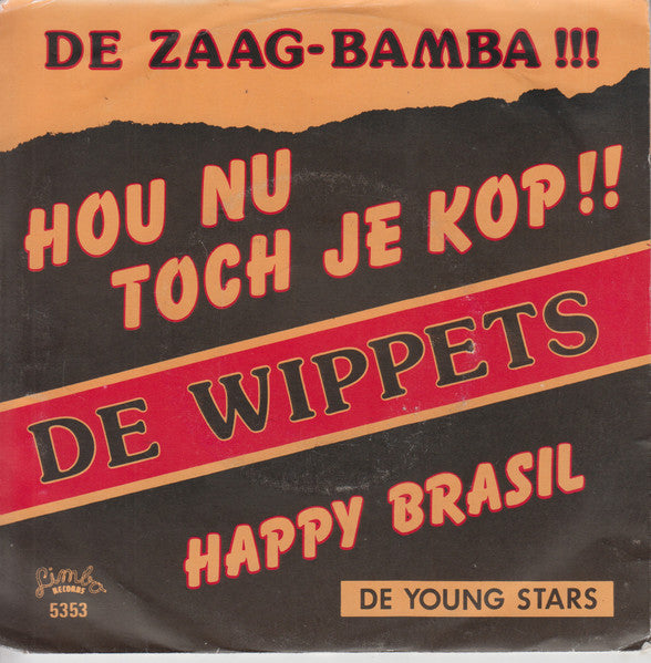 De Wippets : Hou Nu Toch Je Kop (7",45 RPM)