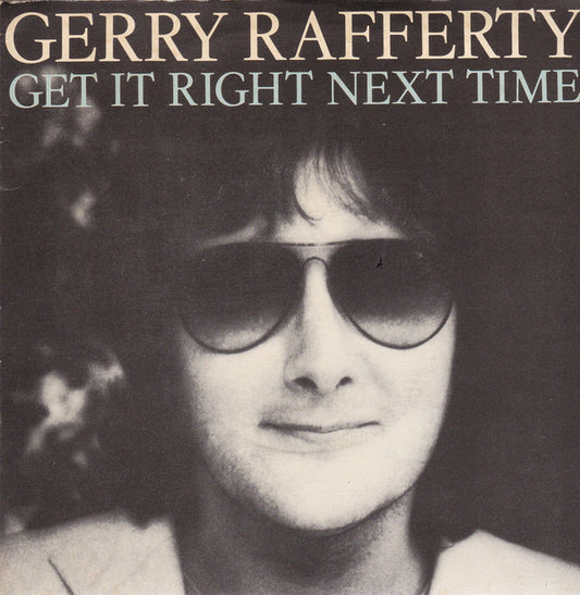 Gerry Rafferty : Get It Right Next Time (7",Single)