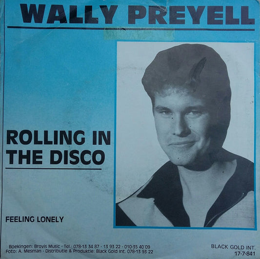 Wally Preyll : Rolling In The Disco (7",45 RPM)