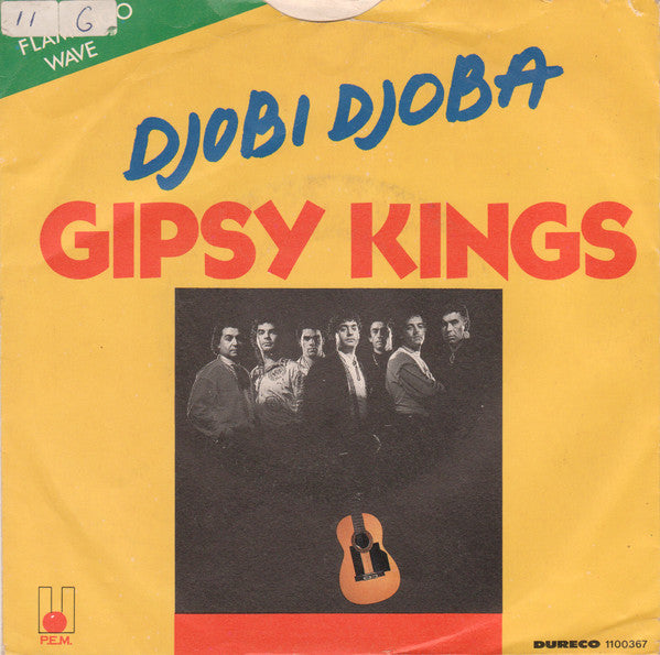 Gipsy Kings : Djobi Djoba (7",45 RPM,Single)