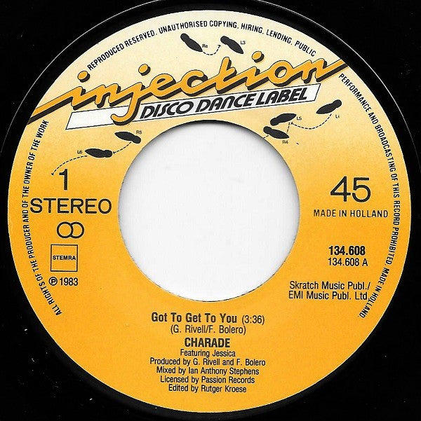 Charade (2) : Got To Get To You (7",45 RPM)