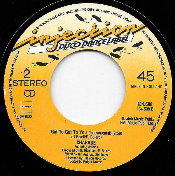 Charade (2) : Got To Get To You (7",45 RPM)