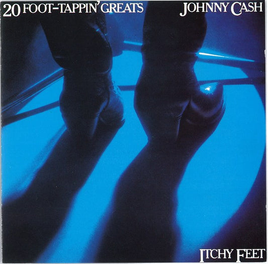 Johnny Cash : Itchy Feet - 20 Foot-Tappin' Greats (Compilation,Stereo,Mono)