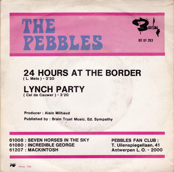 Pebbles, The : 24 Hours At The Border (7",45 RPM,Single,Stereo)