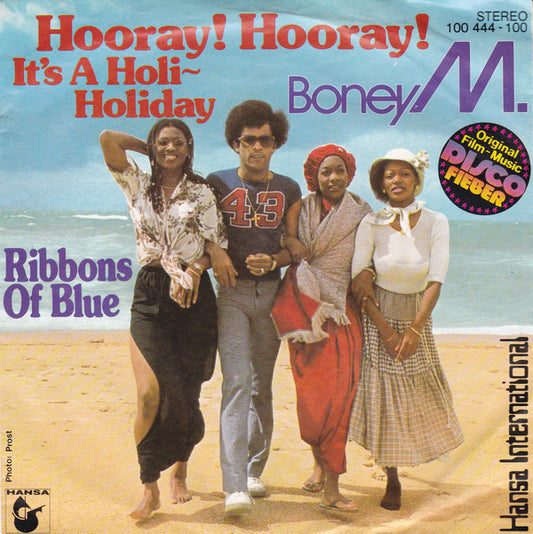 Boney M. : Hooray! Hooray! It's A Holi-Holiday (7",45 RPM,Single,Repress,Stereo)