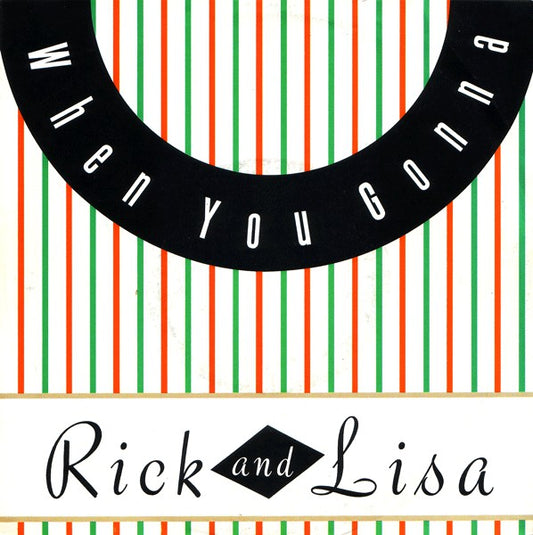 Rick Astley And Lisa Fabien : When You Gonna (7",Single,45 RPM)