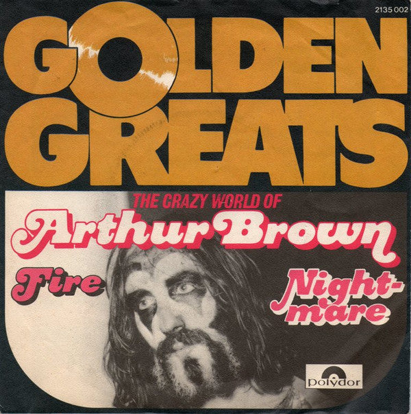 Crazy World Of Arthur Brown, The : Fire / Nightmare (7",45 RPM,Single,Stereo)