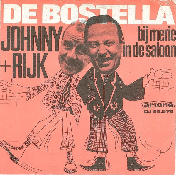 Johnny & Rijk : De Bostella (7",Single,45 RPM)