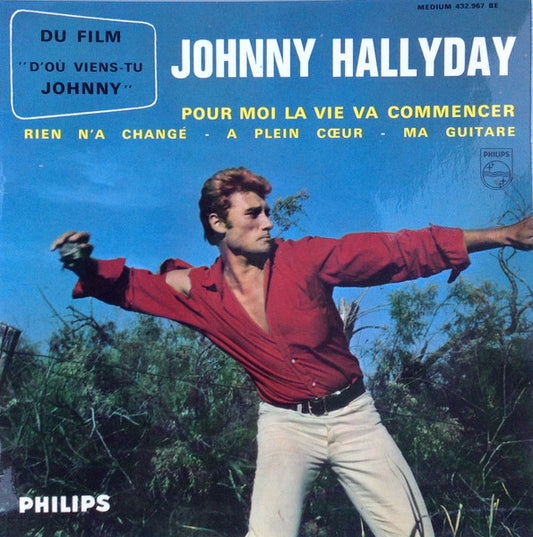 Johnny Hallyday : Pour Moi La Vie Va Commencer (7",45 RPM,EP,Mono)