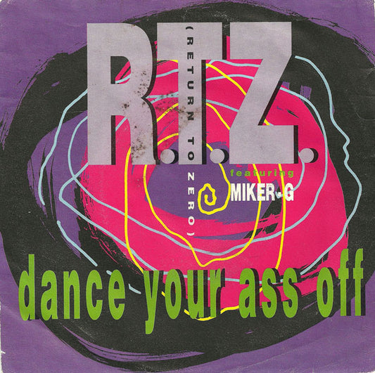R.T.Z. : Dance Your Ass Off (7",45 RPM,Single)