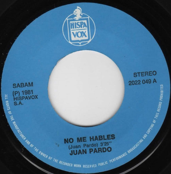 Juan Pardo : No Me Hables / Don't Talk To Me (7",45 RPM,Single)
