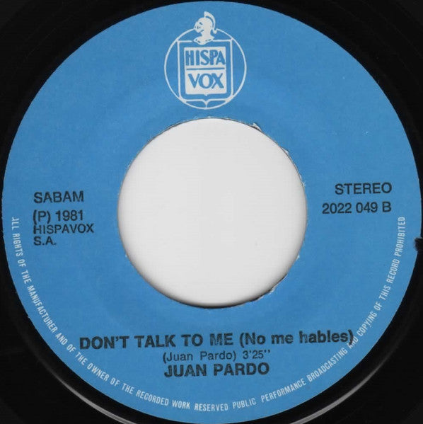 Juan Pardo : No Me Hables / Don't Talk To Me (7",45 RPM,Single)