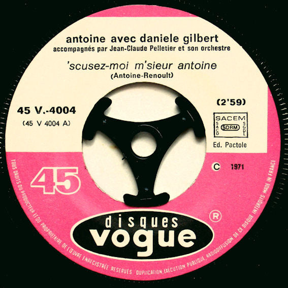 Antoine (2) Avec Danièle Gilbert : Un An En Amazonie (Hot Love) / 'Scusez-moi M'sieur Antoine (7",45 RPM,Single,Stereo)