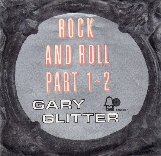 Gary Glitter : Rock And Roll Part 1 - 2 (7",45 RPM,Single)