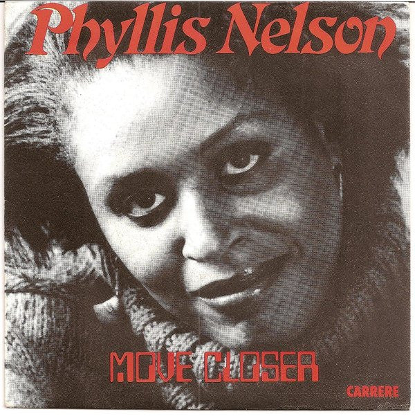 Phyllis Nelson : Move Closer (7",Single,45 RPM)