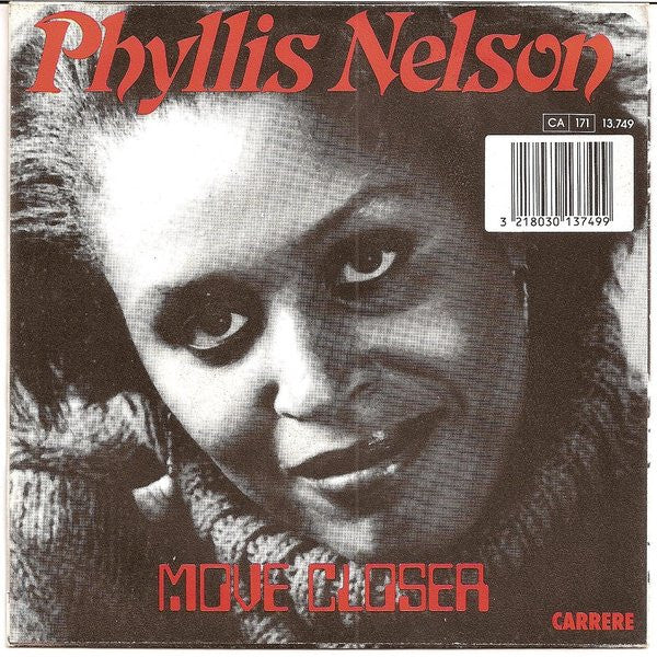 Phyllis Nelson : Move Closer (7",Single,45 RPM)